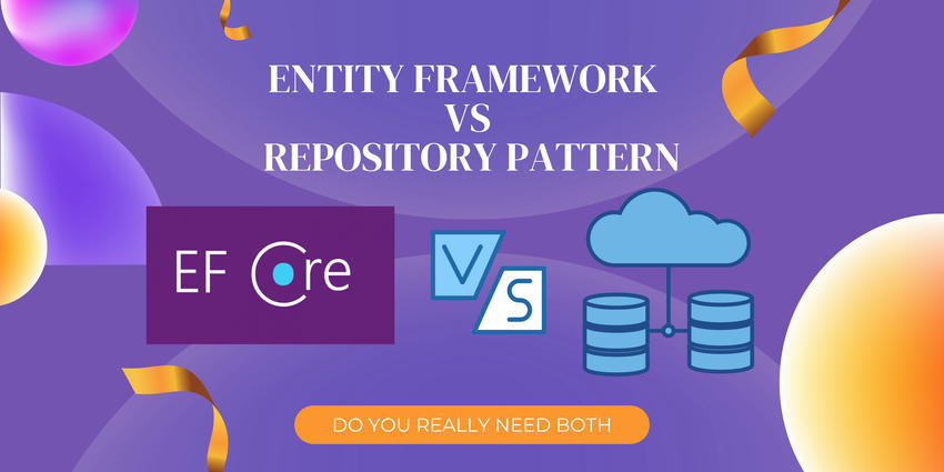Entiry framework vs repository pattern